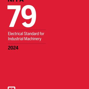 NFPA 79 Electrical Standard for Industrial Machinery (2024)